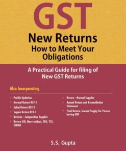 Taxmann's GST New Returns How to Meet Your Obligations by S.S Gupta - 1st Edition January 2020