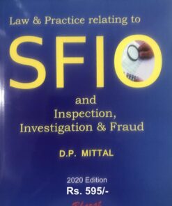 Bharat's Law & Practice relating to SFIO and Inspection, Investigation & Fraud by D.P. Mittal - 1st Edition February 2020