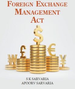 Lexis Nexis's Commentary on the Foreign Exchange Management Act by S K Sarvaria & Apoorv Sarvaria - 1st Edition 2023