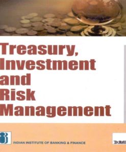 Taxmann's Treasury, Investment and Risk Management By IIBF