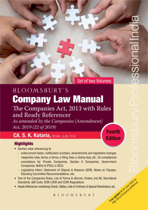 Bloomsbury's Company Law Manual The Companies Act, 2013 with Rules and Ready Referencer (Fourth Edition) by CA. S.K. Kataria, January, 2020