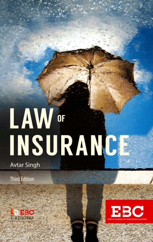 EBC's Law of Insurance by Avtar Singh - 3rd Edition 2017, Reprinted 2020