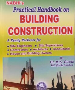 Practical Handbook on BUILDING CONSTRUCTION by Er. M.K. Gupta - 9th Revised Edition 2022