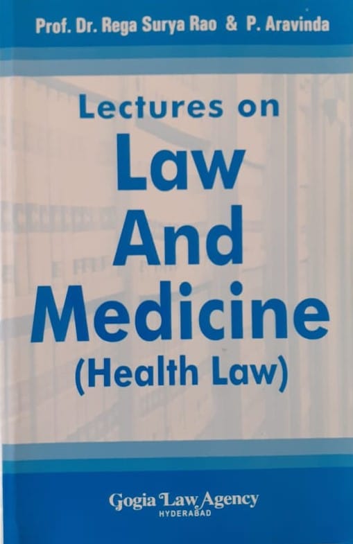 Lectures on Law And Medicine (Health Law) by Dr. Rega Surya Rao Reprint 2019