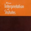 CLA's The Interpretation of Statutes by Prof. T. Bhattacharya - 11th Edition 2020