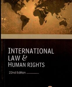 CLA's International Law and Human Rights by Dr. S.K. Kapoor - 22nd Edition 2021