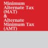 Taxmann's Guide to Minimum Alternate Tax (MAT) & Alternate Minimum Tax (AMT) - 2nd Edition 2022