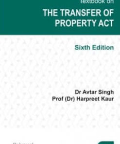 Lexis Nexis Textbook on the Transfer of Property Act by Dr Avtar Singh