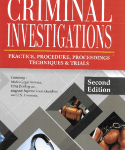 DLH's Criminal Investigations - Practice, Procedure, Proceedings Techniques & Trails by Malik - 2nd Edition 2021