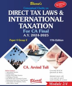 Bharat's Direct Tax Laws & International Taxation (Paper 4 Group 2) by CA. Arvind Tuli for May 2024