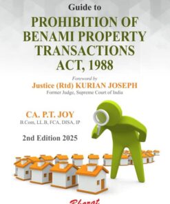 Bharat's Guide to Prohibition of Benami Property Transaction Act, 1988 by CA. P.T. Joy