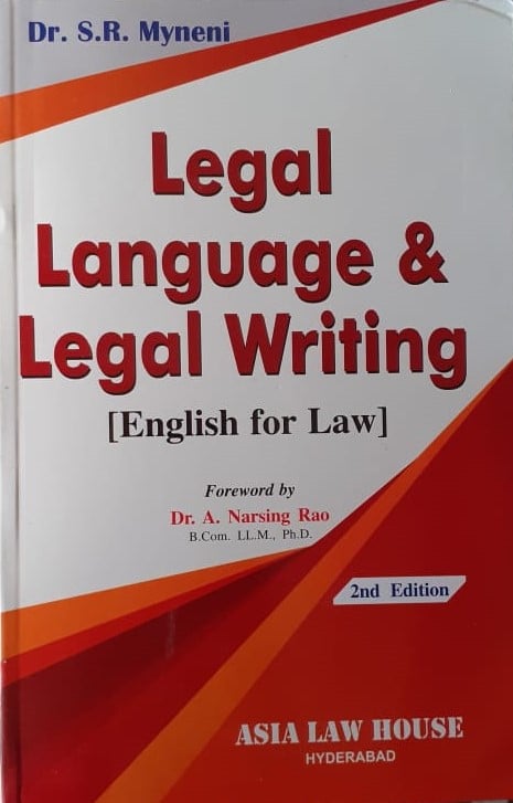 ALH's Legal language & Legal Writing (English for law) by Dr. S.R. Myneni - 2nd Edition Reprint 2022