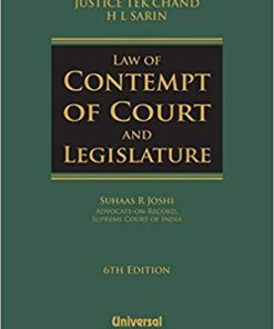 Lexis Nexis's Law of Contempt of Court and Legislature by Justice Tek Chand & H L Sarin