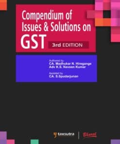 Bharat's Compendium of Issues and Solutions in GST by CA Madhukar N. Hiregange - 3rd Edition 2021
