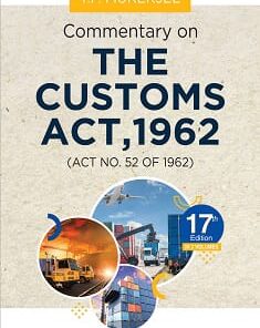 DLH's Commentary on The Customs Act, 1962 (3 Volumes) by Justice T.P. Mukherjee - 17th Edition 2022