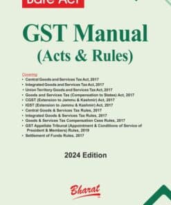 Bharat's GST Manual (Acts & Rules) - 1st Edition 2024