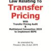 Taxmann's Law Relating To Transfer Pricing With Transfer Pricing Audit & Multilateral Convention 2019 to Implement BEPS - 9th Edition September 2019