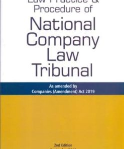 Taxmann's Law Practice & Procedure of National Company Law Tribunal - 2nd Edition September 2019