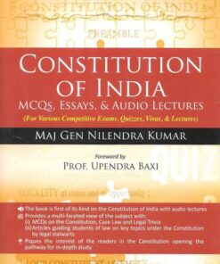 Oakbridge's Constitution of India - Mcqs, Essays, & Audio Lectures by Maj Gen Nilendra kumar - 1st Edition 2021