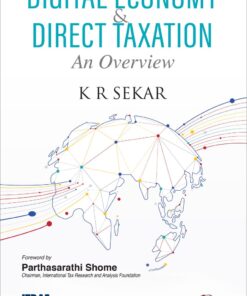 Oakbridge's Digital Economy & Direct Taxation - An Overview by K R Sekar - 1st Edition 2021
