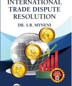 ALA's International Trade Dispute Resolution by S.R. Myneni - 1st Edition 2024