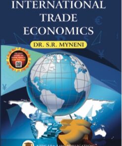 ALA's International Trade Economics by S.R. Myneni - 1st Edition 2024