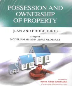 Sweet & Soft's Possession And Ownership Of Property (Law And Procedure) by Bhuvan