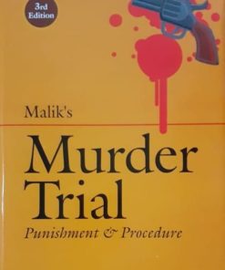 DLH's Murder Trial - Punishment & Procedure by Malik - 3rd Edition Rep 2022