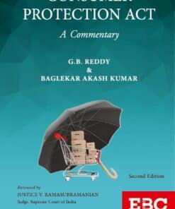 EBC's Consumer Protection Act : A Commentary by G.B. Reddy - 2nd Edition 2023