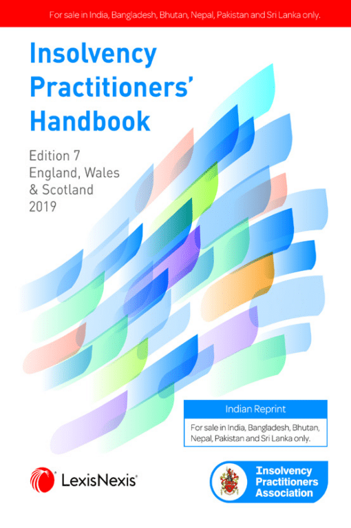 LexisNexis Insolvency Practitioners Handbook by The Insolvency Practitioners’ Association, 7th Edition 2019
