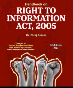 Bharat's Handbook on Right to Information Act, 2005 by Dr. Niraj Kumar - 6th Edition 2024