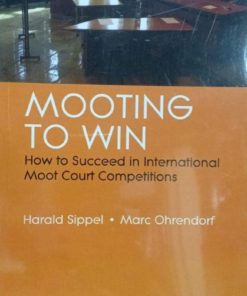 Sweet & Maxwell's MOOTING TO WIN by Harald Sippel & Marc Ohrendorf Edition 2019