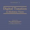 Taxmann's Digital Taxation - A Holistic View by Rashmin Chandulal Sanghvi
