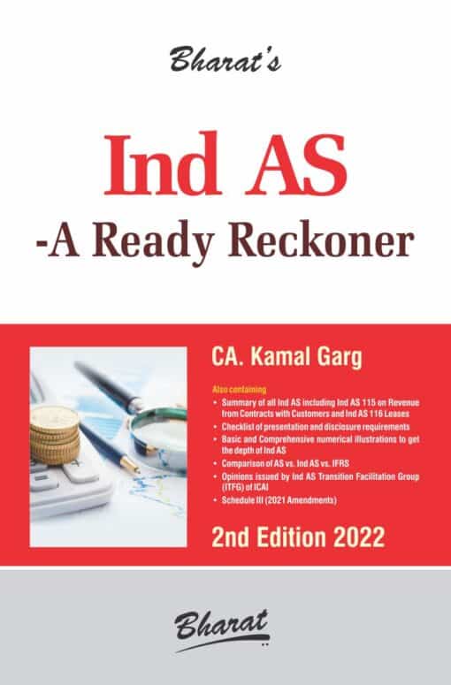 Bharat's Ind AS – A Ready Reckoner by CA. Kamal Garg - 2nd Edition 2022