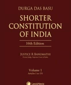 Lexis Nexis's Shorter Constitution of India by D D Basu - 16th Edition June 2021
