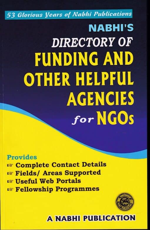 Nabhi’s Directory of Funding and Other Helpful Agencies for NGOs - Third Revised Edition 2020