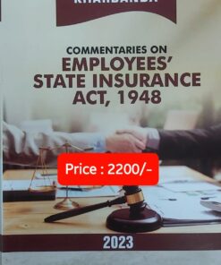 LPH's Commentaries on Employee's State Insurance Act, 1948 by V.K. Kharbanda - Edition 2023