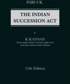 Lexis Nexis’s The Indian Succession Act by Paruck - 12th Edition 2019