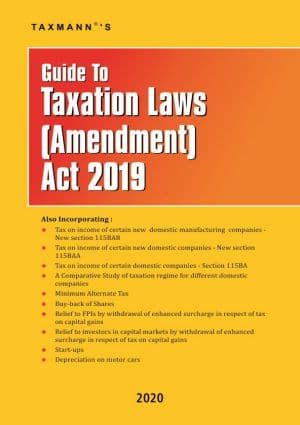 Taxmann's Guide To Taxation Laws (Amendment) Act 2019 - Edition January 2020