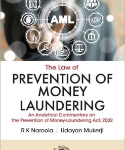 Oakbridge's The Law of Prevention of Money Laundering by R K Naroola - 2nd Edition 2023