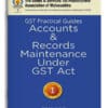 Taxmann's GST Practical Guides | Accounts & Records Maintenance under GST Act