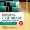 Bloomsbury’s Insolvency and Bankruptcy Code Case Digest by Ashish Makhija - 2nd Edition February 2020