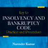 Lexis Nexis's Key to Insolvency and Bankruptcy Code - Practice and Procedure by Narender Kumar - 1st Edition 2021