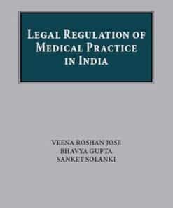 Thomson's Legal Regulation of Medical Practice in India by Veena Roshan Jose