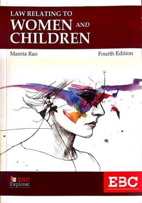 EBC's Law relating to Women & Children by Mamta Rao - 4th Edition 2018, Reprinted 2019
