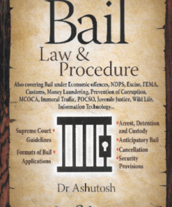 LJP's Bail Law and Procedure by Dr. Ashutosh - Edition 2022