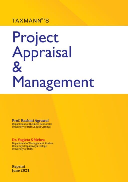 Taxmann's Project Appraisal & Management by Rashmi Agrawal - Reprint Edition June 2021