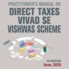 Commercial's Practitioner’s Manual on Direct Taxes Vivad se Vishwas Act, 2020 by G. Sekar - 1st Edition June, 2020