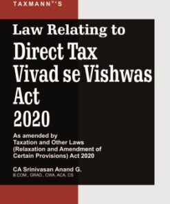 Taxmann's Law Relating to Direct Tax Vivad se Vishwas Act 2020 by Srinivasan Anand G - 3rd Edition October 2020