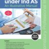 Bloomsbury’s Accounting under Ind AS -An Illustrative Manual by CA Santosh Maller - 3rd Edition July 2021